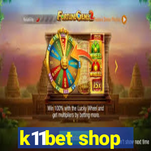 k11bet shop